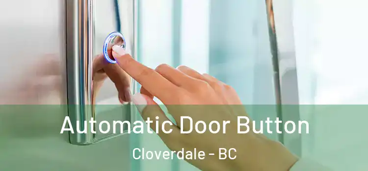 Automatic Door Button Cloverdale - BC