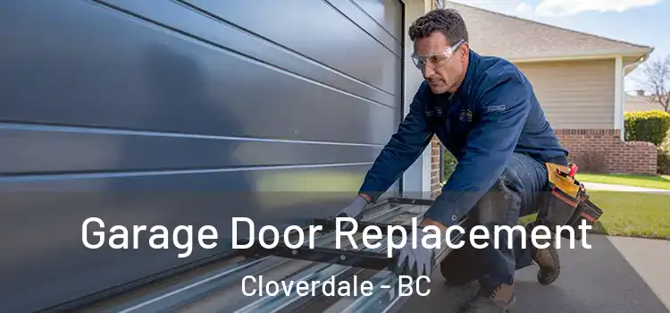  Garage Door Replacement Cloverdale - BC