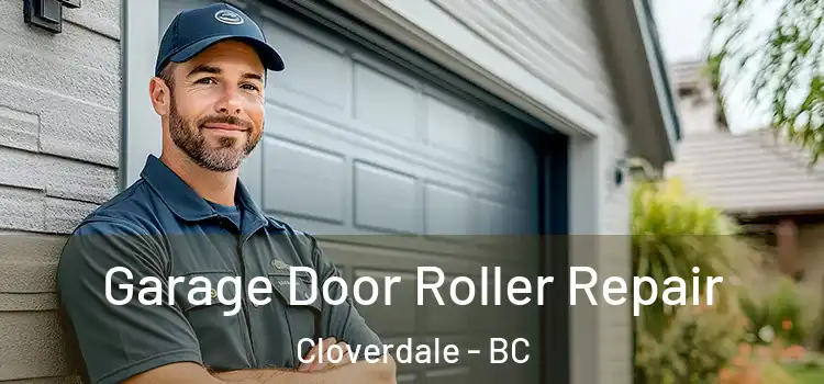  Garage Door Roller Repair Cloverdale - BC