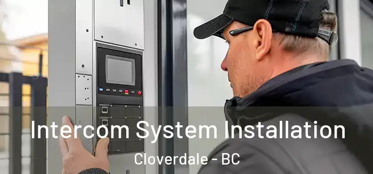 Intercom System Installation Cloverdale - BC