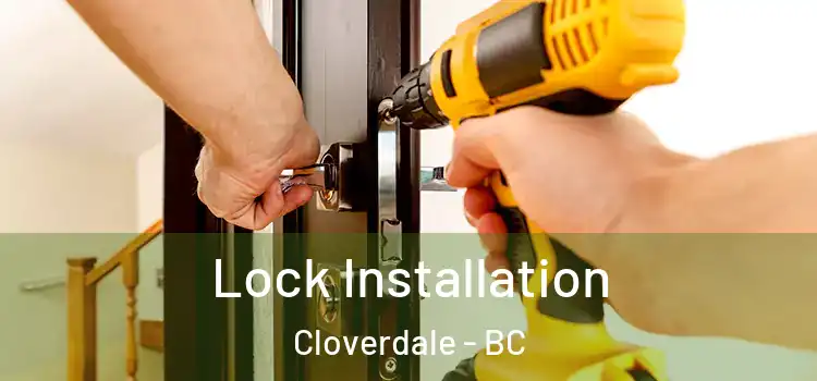 Lock Installation Cloverdale - BC