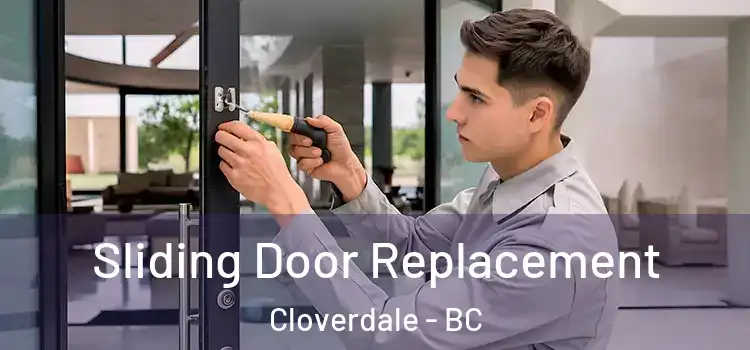 Sliding Door Replacement Cloverdale - BC